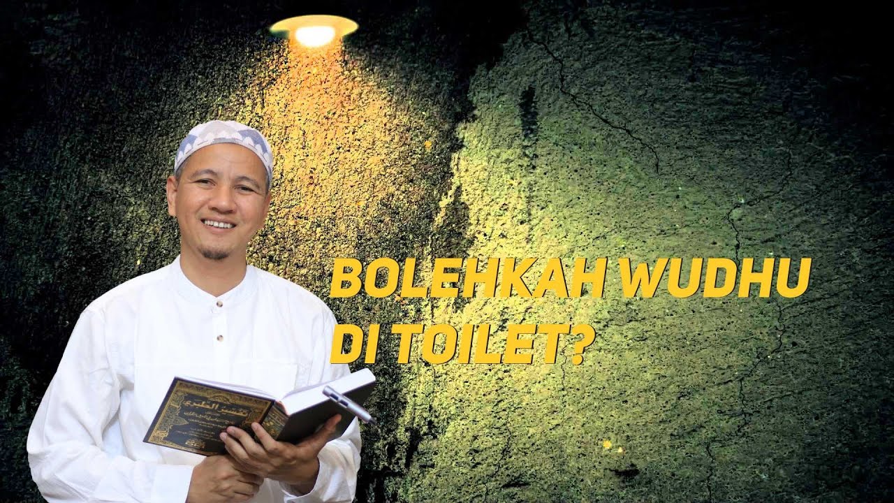 Bolehkah Wudhu Di Toilet?