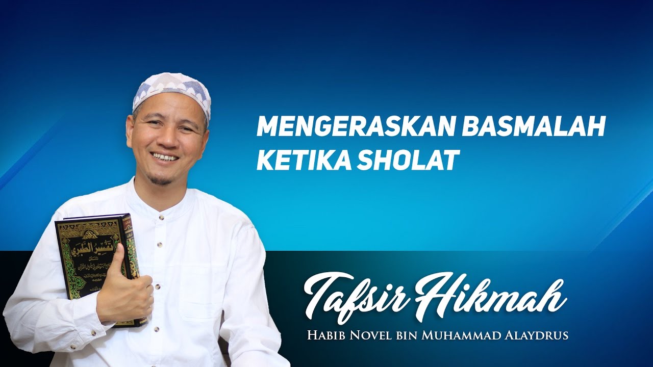 Mengeraskan Basmalah Ketika Sholat